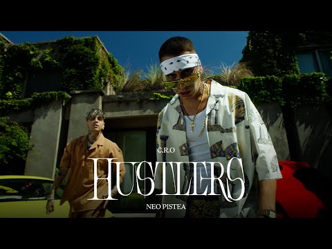 C.R.O, Neo Pistea - Hustlers (Video Oficial)
