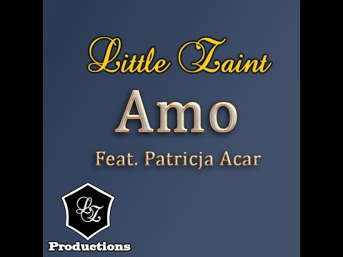 Little Zaint - Amo (Feat. Patricja Acar)