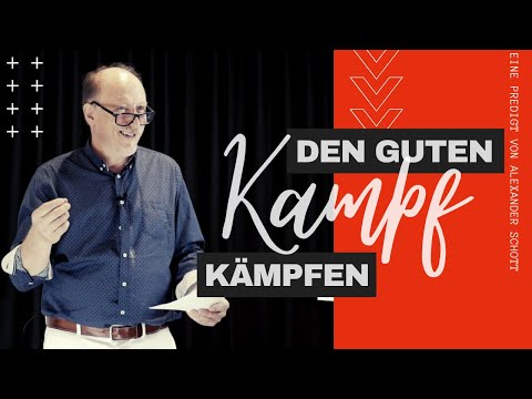 Den guten Kampf kämpfen
