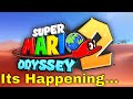 Super Mario Odyssey 2 Is Happening...