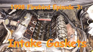 1998 Firebird Ep. 3: 3800 V6 RWD (Camaro/Firebird) Intake Gasket Replacement [Full Tutorial]