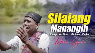 Download lagu YAN GUCI - SILAIANG MANANGIH- mp3