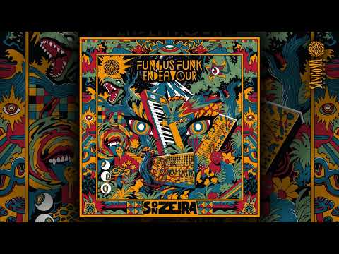 Fungus Funk, Endeavour - Sonzeira [Full EP]