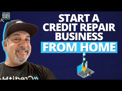 , title : 'How to Start a Credit Repair Business From Home for Close to Nothing!'