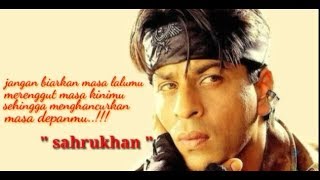 Download lagu Kata-kata mutiara sahrukhan mp3