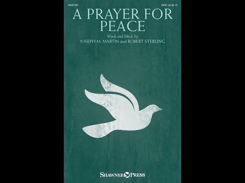 A PRAYER FOR PEACE (SATB Choir) - Joseph M. Martin/Robert Sterling