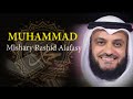 Surat MUHAMMAD Syaikh Mishary Rashid Alafasy arab, latin, & terjemah