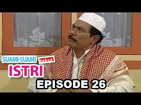 Suami Suami Takut Istri Episode 26