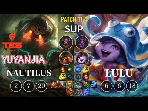 TES yuyanjia Nautilus vs Lulu Sup - KR Patch 11.4