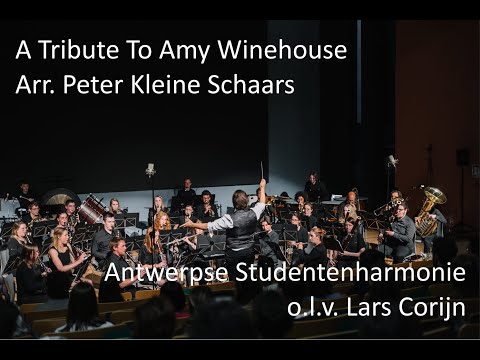 A Tribute To Amy Winehouse - arr. Peter Kleine Schaars | Antwerpse Studentenharmonie
