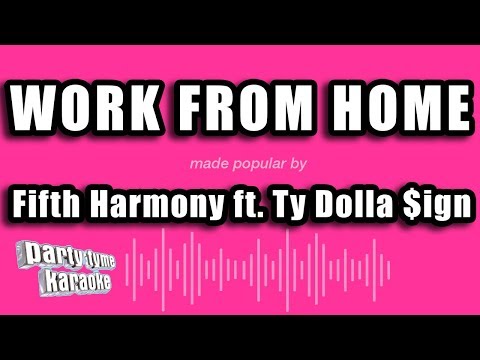 Fifth Harmony ft. Ty Dolla $ign - Work From Home (Karaoke Version)