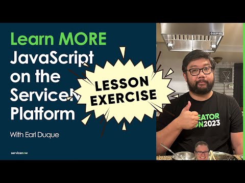 Learn MORE JavaScript on the ServiceNow Platform: Lesson 14 Exercise - GlideQuery
