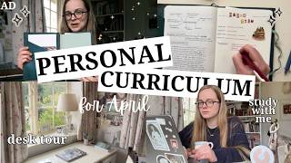 Setting up my Personal Curriculum (April) + desk tour