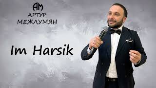 Артур Межлумян - Im Harsik (2023)