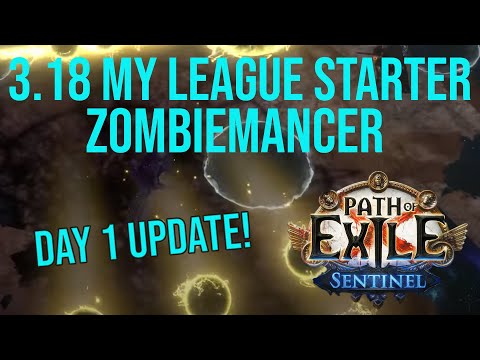 ❰Path of Exile 3.18 Sentinel❱ Zombiemancer! | Day 1 UPDATE!