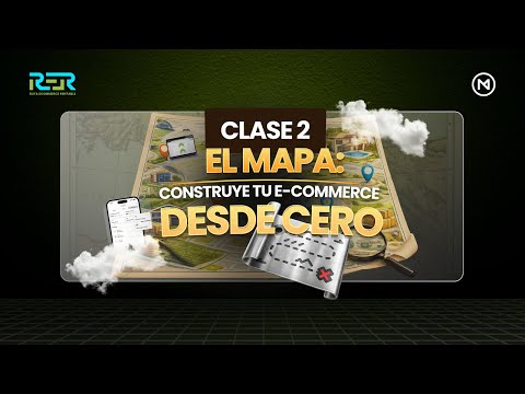 CLASE 2 | Cómo Se Construye Un E-commerce Rentable Desde Cero