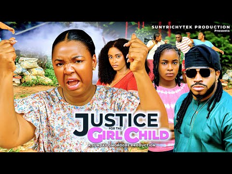 JUSTICE FOR THE GIRL CHILD(New Movie)~ EKENE UMENWA, MALEEK MILTON 2025 Latest Nigerian Movie