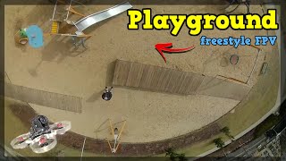 Playground - freestyle FPV ????