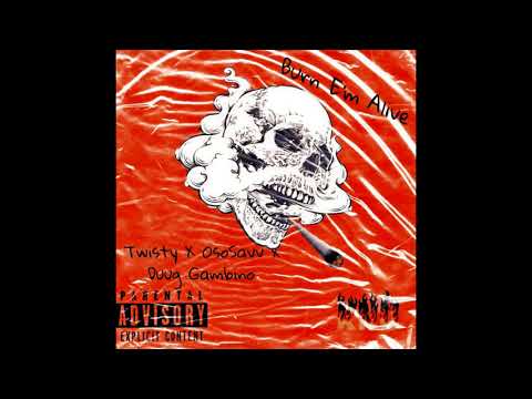 Burn E'm Alive - Twisty x OsoSavv x Duug Gambino
