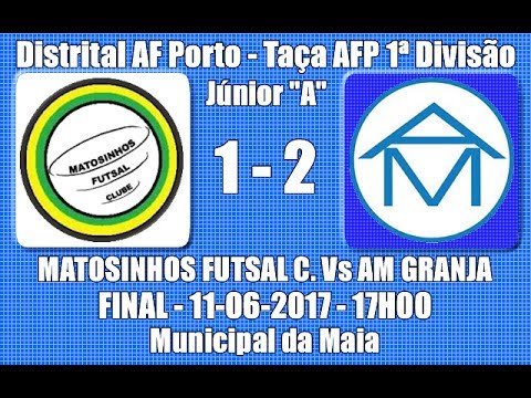 Distrital AF Porto - Final Taça Júnior 1ª Divisão "Matosinhos FC Vs AM Granja" 2016/17