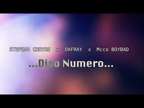 Diso Numero _ Stephan chryss x Dafray x Mcco boybad