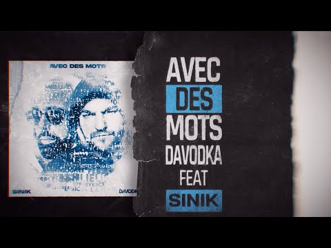 DAVODKA - Avec des mots feat SINIK (Lyric Video)