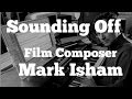 The  Mark Isham Interview - Film Scoring and Solo Career