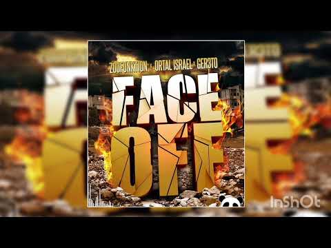 Zoofunktion x Ortal Israel x Ger3to - Face Off (JuanPlaaBreaks)