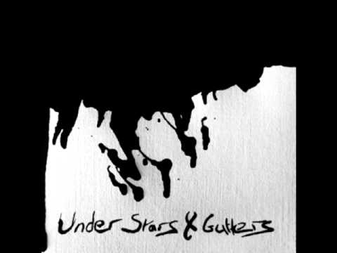 Under Stars And Gutters - Just Like A Movie