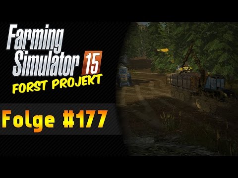 LS 15 Forst-Projekt #177 Langholz Auftrag ★ Let's Play Landwirtschaft Simulator 15