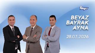 28.03.2026 Beyaz Bayrak Ayna