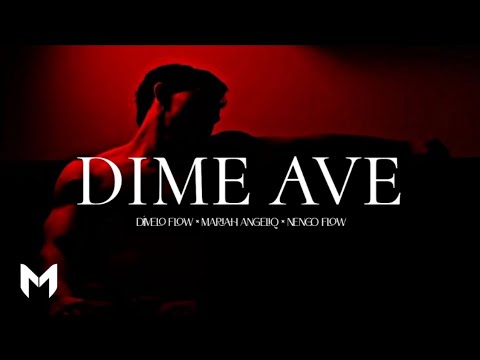 Dímelo Flow, Mariah Angeliq, Ñengo Flow - DIME AVE (Lyrics Video)