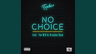 No Choice Music Video