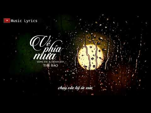 Về phía mưa - Thế Bảo | MV Lyrics HD