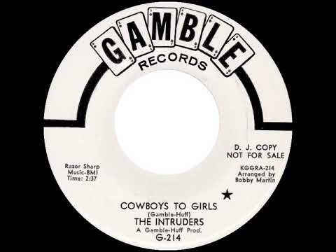 The Intruders - Cowboys To Girls