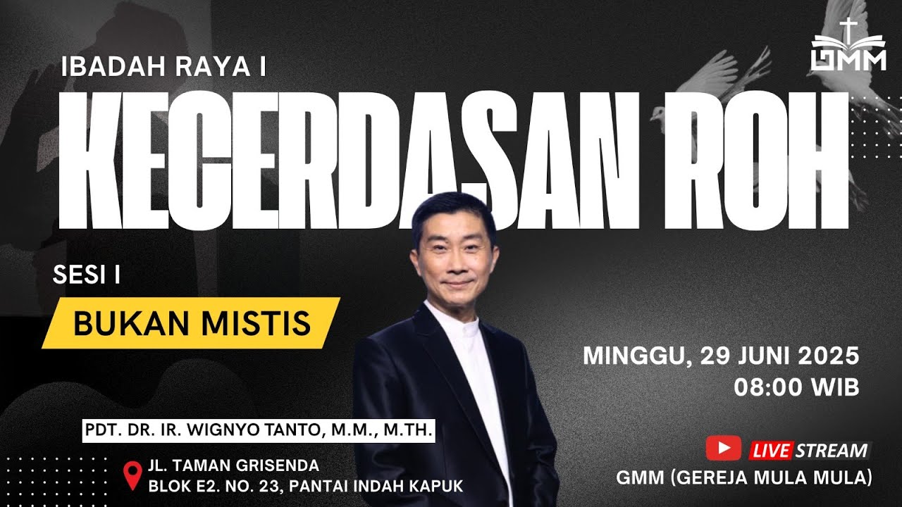 Sesi 1 – KECERDASAN ROH: BUKAN MISTIS – Pdt. Dr. Ir. Wignyo Tanto, M.M., M.Th. (290625)