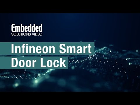 Embedded Solutions: Infineon Smart Door Lock