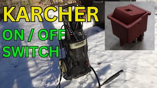 Karcher Pressure Washer On / Off Switch Fixed