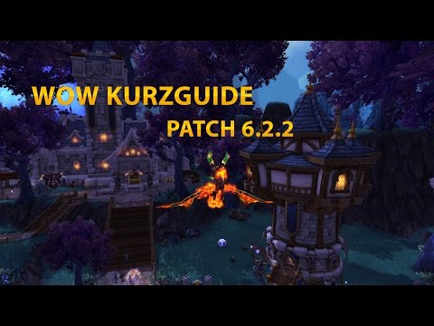 Kurzguide: Das kommt mit Patch 6.2.2 in die World of Warcraft!