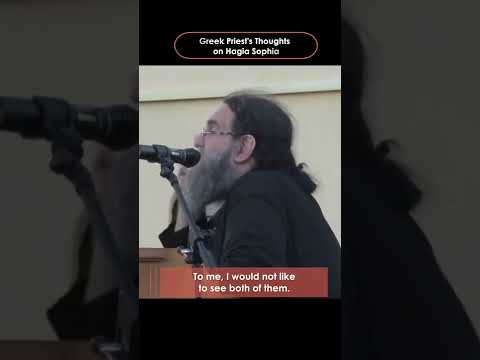 The Confession of a Greek priest on Hagia Sophia...