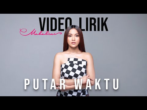 MAHALINI - PUTAR WAKTU #FABULA (VIDEO LIRIK) | LIRIK LAGU TERBARU
