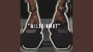 Miles Away