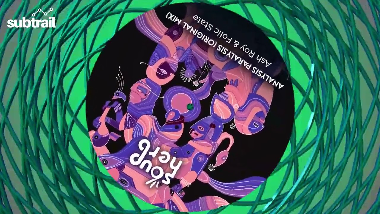 Ash Roy & Folic State - Analysis Paralysis (Original Mix) [Soupherb Records]