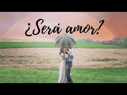 ¿No has encontrado el amor verdadero? - Aprendamos lo que es el amor