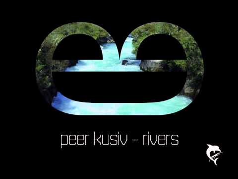 Peer Kusiv ft. Thomas Franklin - Rivers