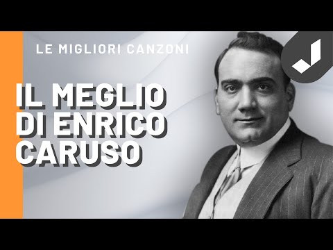 Enrico Caruso - Il Meglio