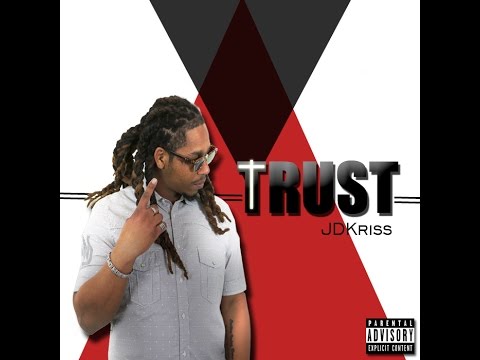 Trust - JDKriss [Official Video]
