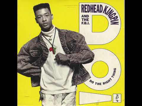 Redhead Kingpin & The FBI   Do The Right Thing