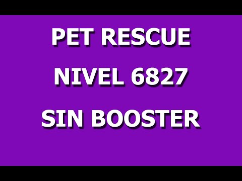 Pet Rescue level 6827-1, pet rescue, nivel 6827 pet rescue solucionado, solved, sin booster 6827