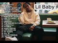 Lil Baby 2022 Mix Best Songs 2022 Lil Baby Greatest Hits Full Album 2022 Lil Baby Mix